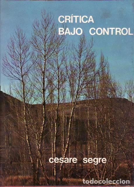 Libros: SEGRE, Cesare.- - Cr&iacute;tica bajo control. - Foto 1