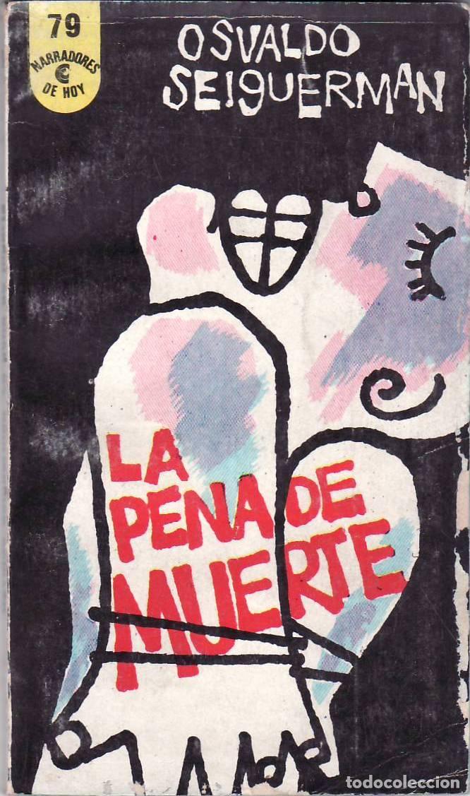 Libri di seconda mano: SEIGUERMAN, Osvaldo.- - La pena de muerte.