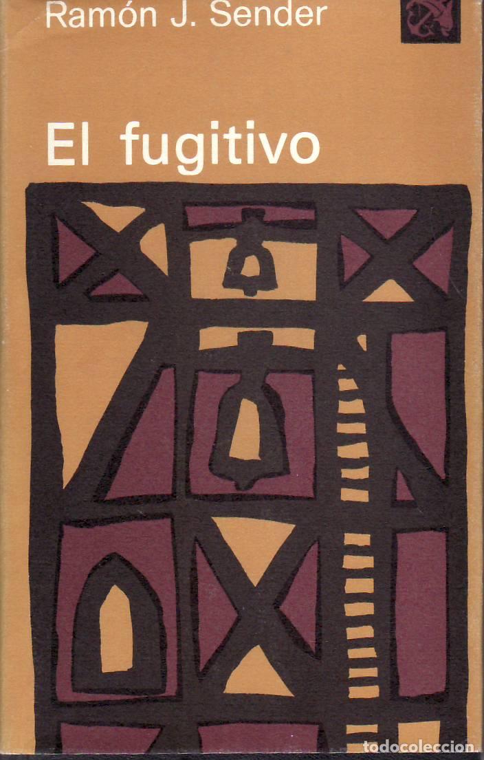 Libros: SENDER, Ram&oacute;n J.- - El fugitivo. Novela. - Foto 1