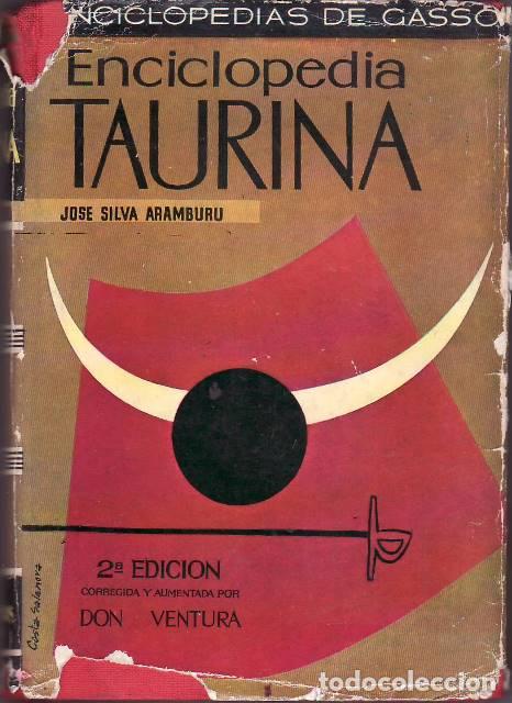 Libros: SILVA ARAMBURU, Jos&eacute;.- - Enciclopedia taurina.