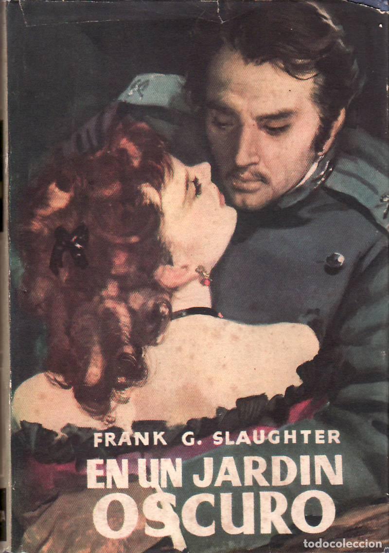 Libri di seconda mano: SLAUGHTER, Frank G.- - En un jard&iacute;n oscuro. Traducci&oacute;n de Zoe de Godoy.
