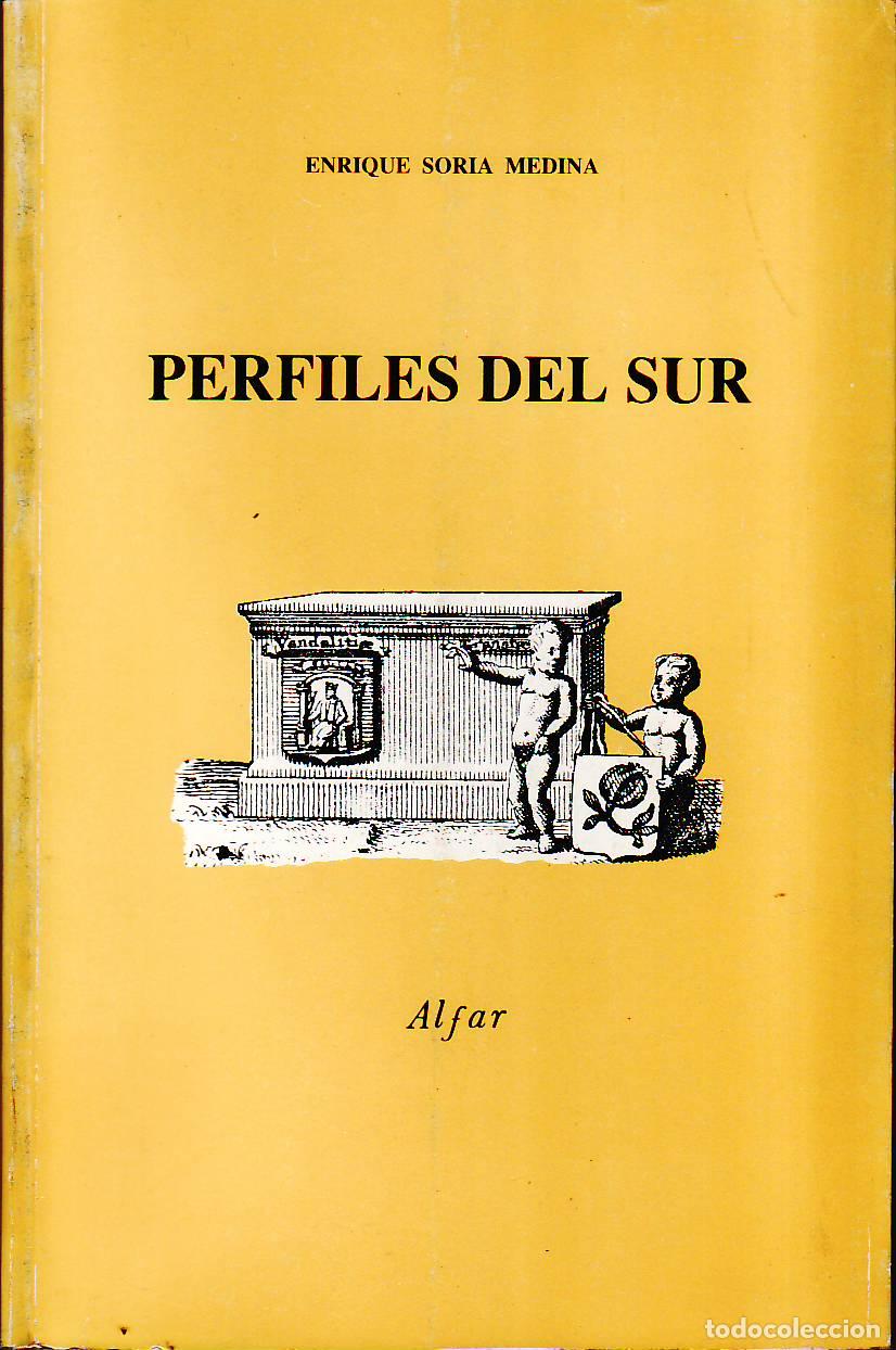 books: SORIA MEDINA, Enrique.- - Perfiles del sur.