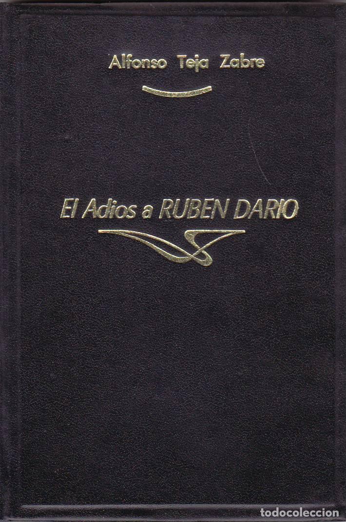 B&uuml;cher: TEJA ZABRE, Alfonso.- - El adi&oacute;s a Rub&eacute;n Dar&iacute;o.