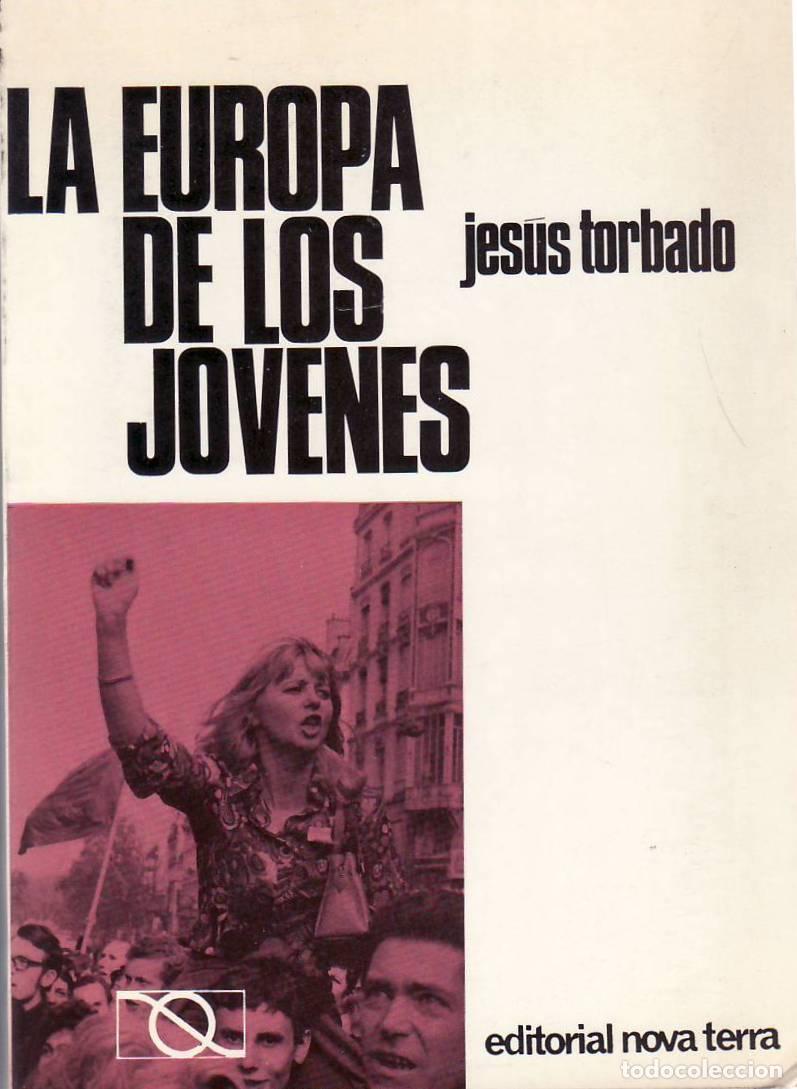 Libros: TORBADO, Jes&uacute;s.- - La Europa de los j&oacute;venes. - Foto 1