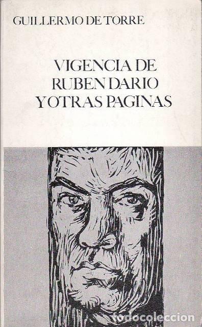 Libri di seconda mano: TORRE, Guillermo de.- - Vigencia de Rub&eacute;n Dar&iacute;o y otras p&aacute;ginas.