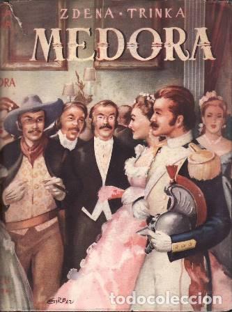 Libros: TRINKA, Zdena.- - Medora. Traducci&oacute;n de J. G. Luaces. Portada de Girbau.
