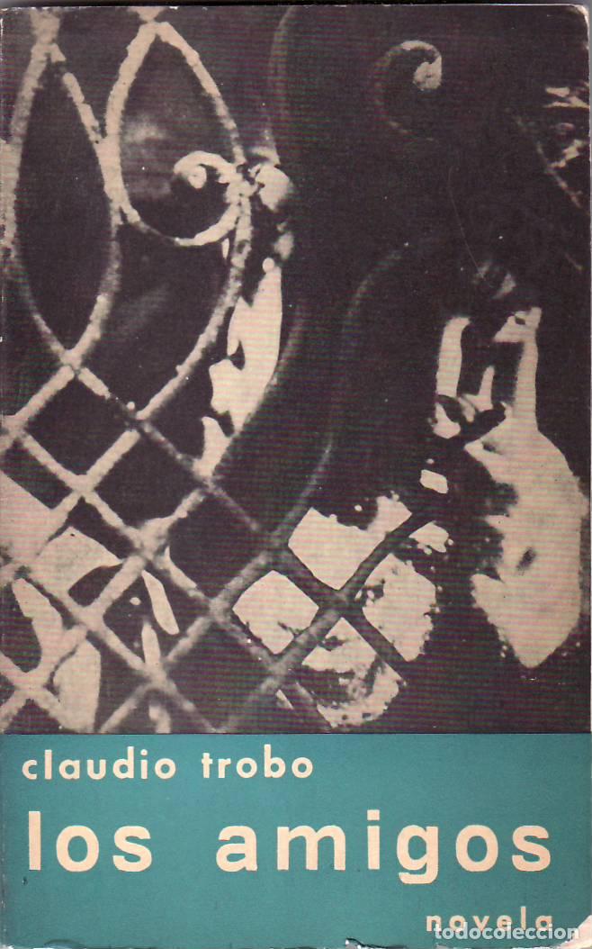 Libros: TROBO, Claudio.- - Los amigos. Novela. - Foto 1