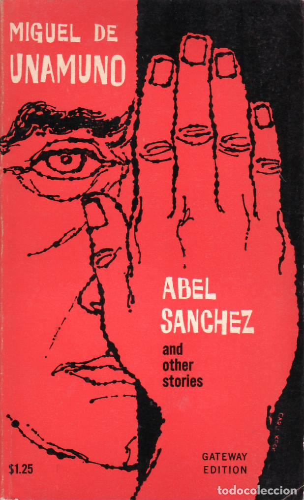 Libros: UNAMUNO, Miguel de.- - Abel S&aacute;nchez. Translated and with an introduction by Anthony Kerrigan.