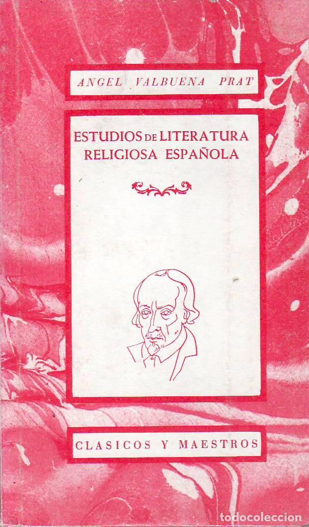 Livros em segunda m&atilde;o: VALBUENA PRAT, Angel.- - Estudios de literatura religiosa espa&ntilde;ola. Epoca medieval y Edad de Oro (Be