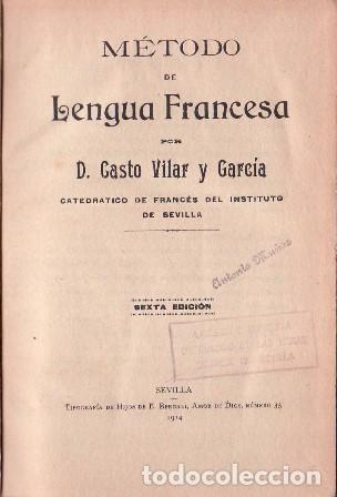 Libri di seconda mano: VILAR Y GARCIA, Casto.- - M&eacute;todo de lengua francesa.