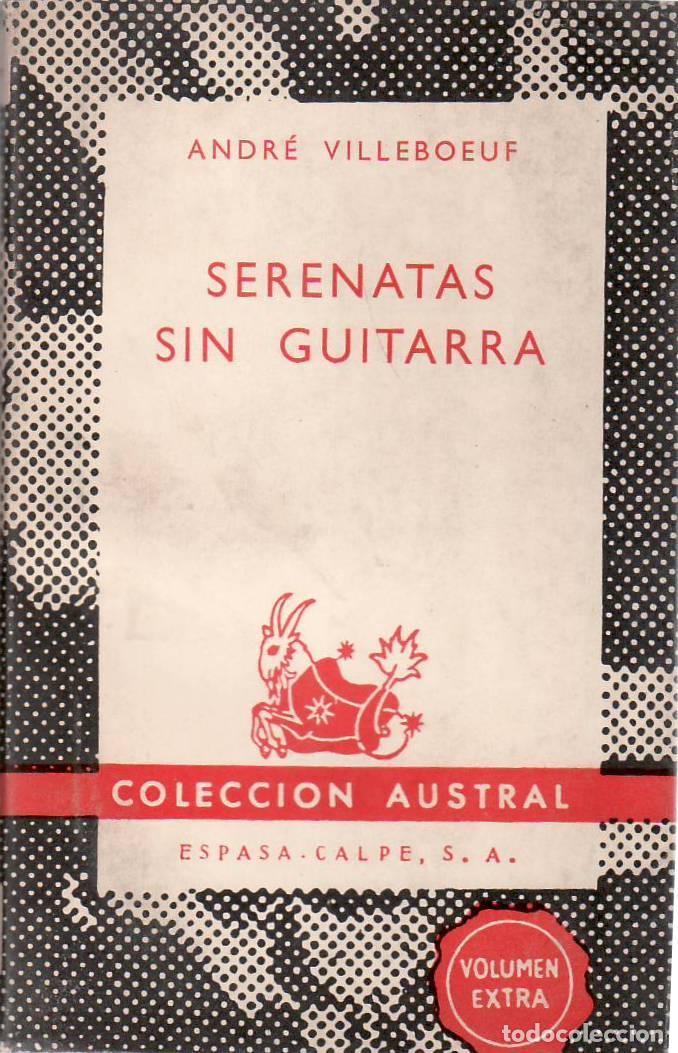 Libri di seconda mano: VILLEBOEUF, Andr&eacute;.- - Serenatas sin guitarra. Traducci&oacute;n de Julio G&oacute;mez de la Serna. Pr&oacute;logo de Domi