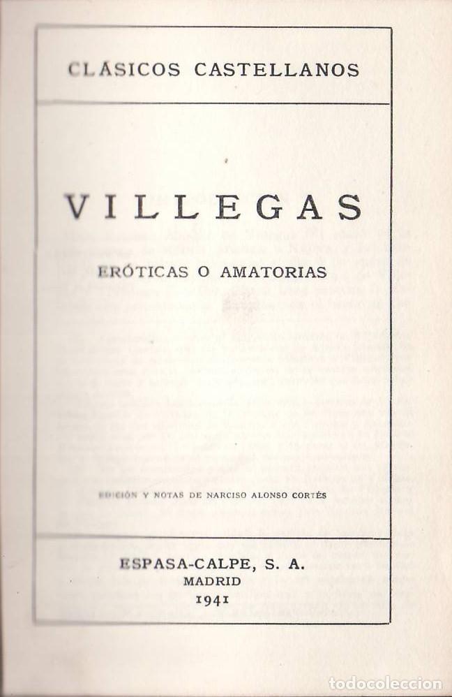 Libri di seconda mano: VILLEGAS, Esteban Manuel de.- - Er&oacute;ticas o amatorias. Edici&oacute;n y notas de N. Alonso Cort&eacute;s.