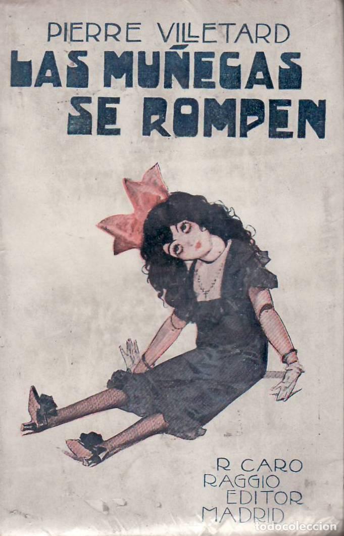 Libros: VILLETARD, Pierre.- - Las mu&ntilde;ecas se rompen. Novela. - Foto 1