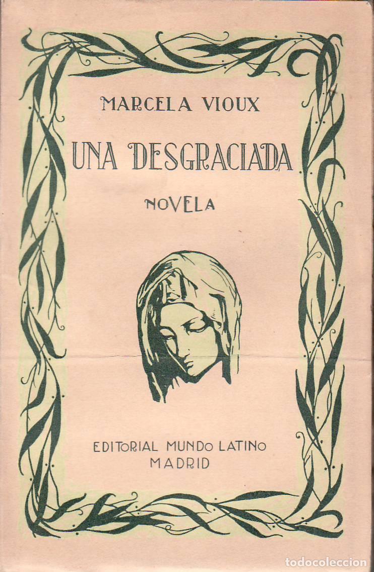 Libri di seconda mano: VIOUX, Marcela.- - Una desgraciada. Novela. Traducci&oacute;n de A. de Sola.