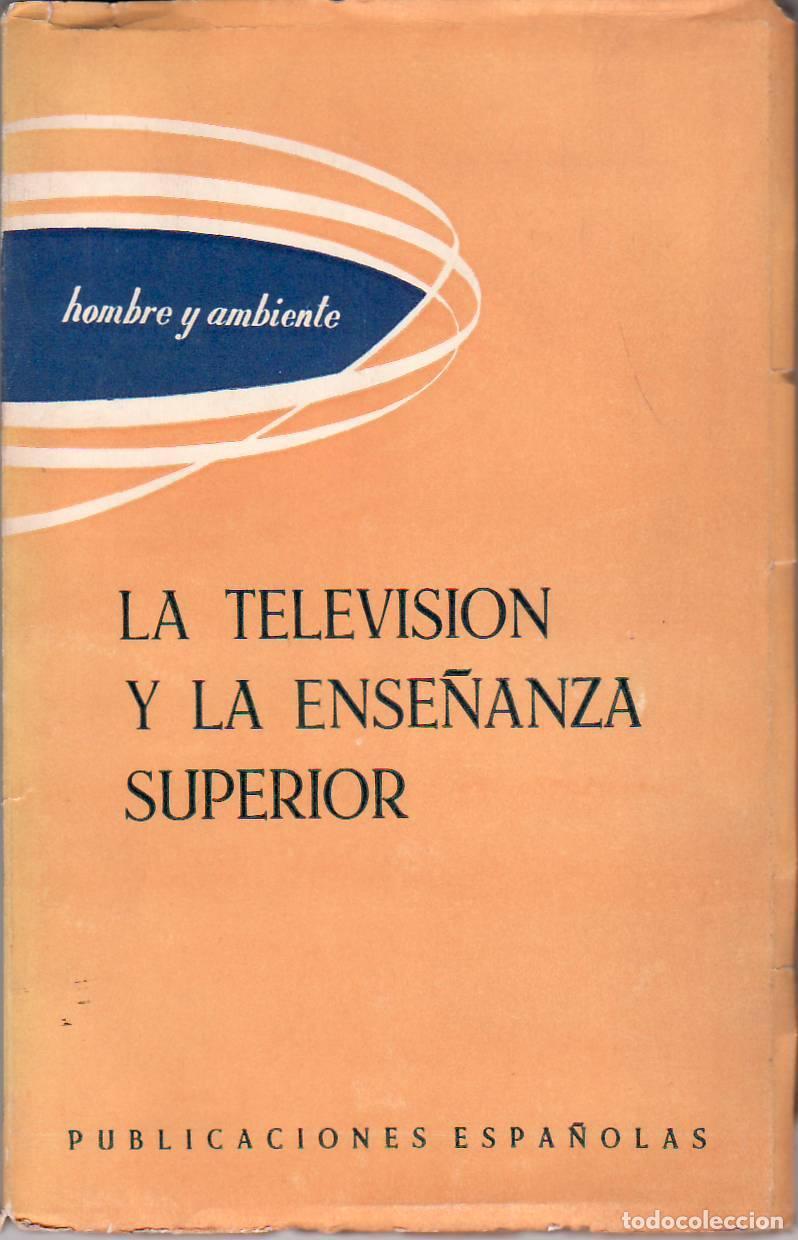 Libros: VV. AA.- - La televisi&oacute;n y la ense&ntilde;anza superior. Nota a la edici&oacute;n espa&ntilde;ola de Adolfo Sarabia.