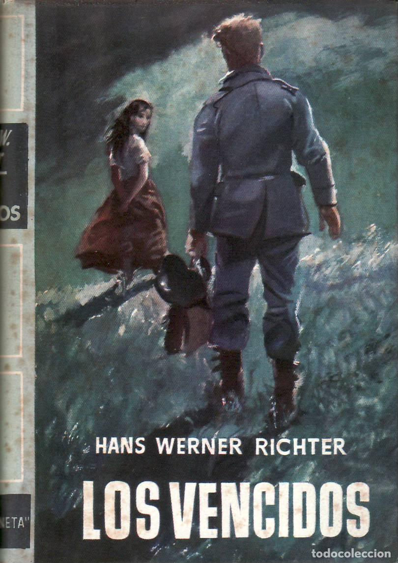 Livres: WERNER RICHTER, Hans.- - Los vencidos. Novela. Traducci&oacute;n de Trist&aacute;n la Rosa.