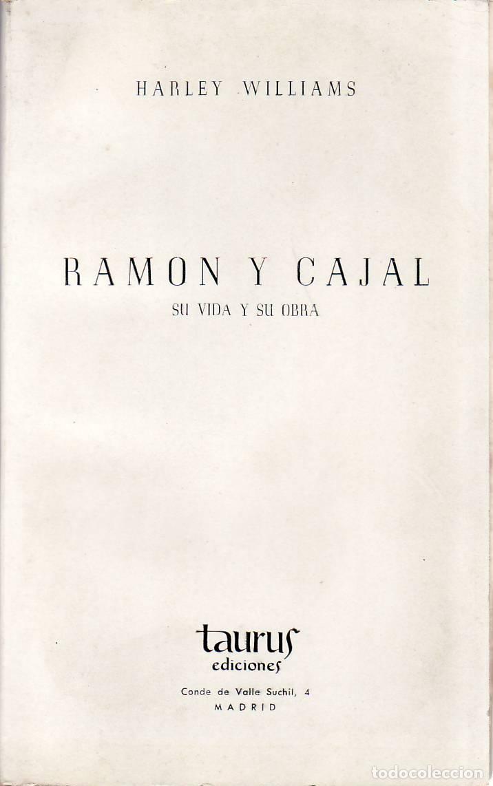 Libros: WILLIAMS, Harley.- - Ram&oacute;n y Cajal. Su vida y su obra. - Foto 1