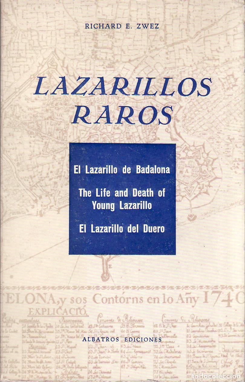 Libros: ZWEZ, Richard E.- - Lazarillos raros. El Lazarillo de Badalona. The Life and Death of Young Lazarill