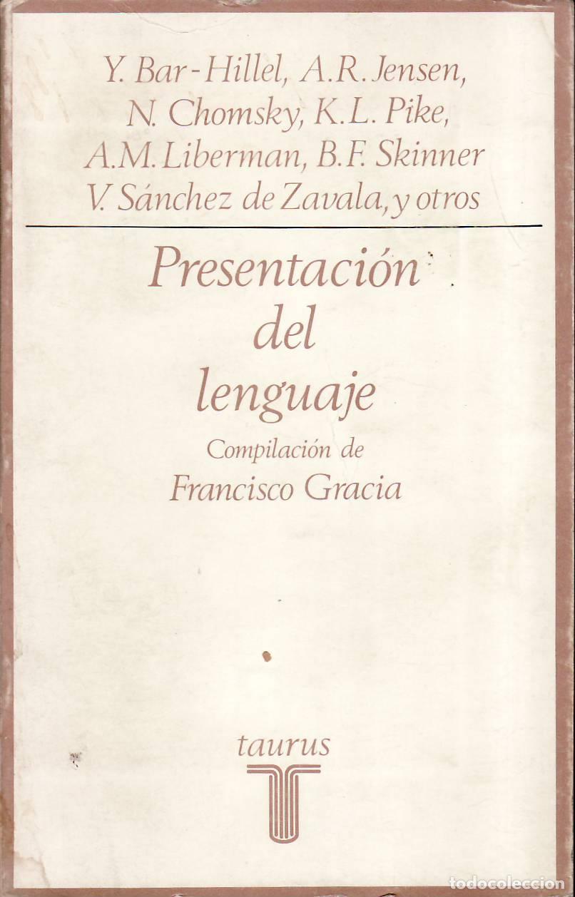 Libri di seconda mano: GRACIA, Francisco (Comp.).- - Presentaci&oacute;n del lenguaje. Con la participaci&oacute;n de Y. Bar; A. R. Jense