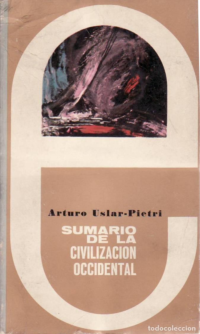 Libros: USLAR PIETRI Arturo (Ed.).- - Sumario de la civilizaci&oacute;n occidental. Selecci&oacute;n, pr&oacute;logo y notas de..