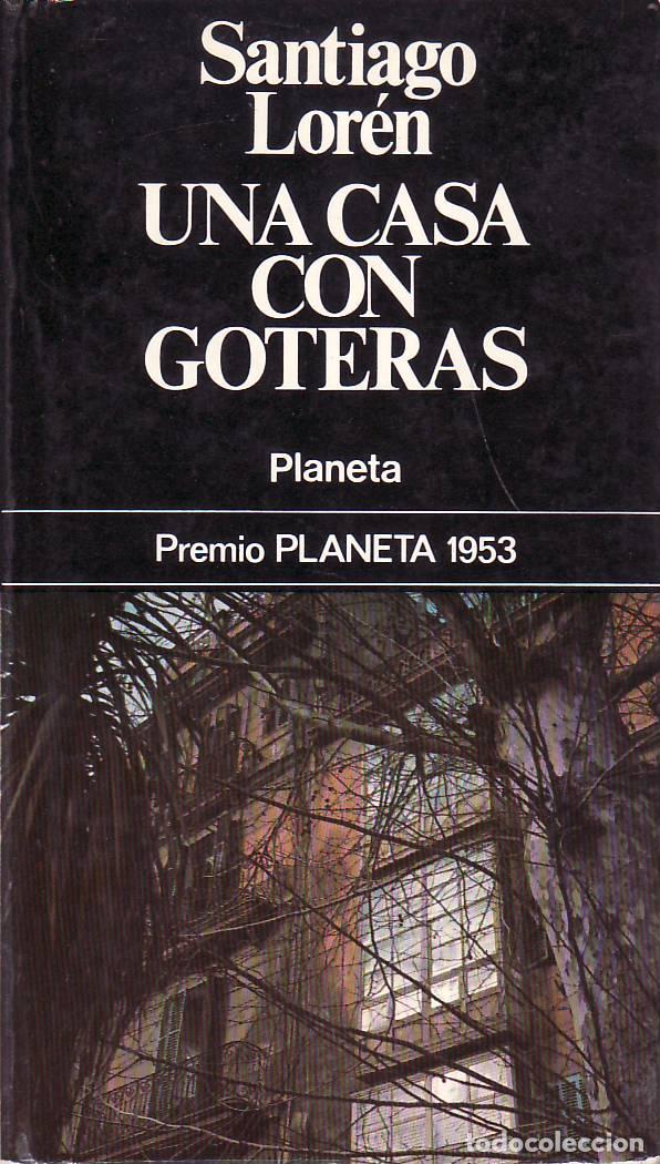 B&uuml;cher: LOREN, Santiago.- - Una casa con goteras. Novela. Premio Planeta 1953.