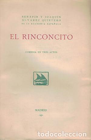 Libros: ALVAREZ QUINTERO, Seraf&iacute;n y Joaqu&iacute;n.- - El rinconcito. (Comedia). - Foto 1