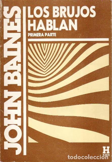 books: BAINES, John.- - Los brujos hablan. Primera parte.