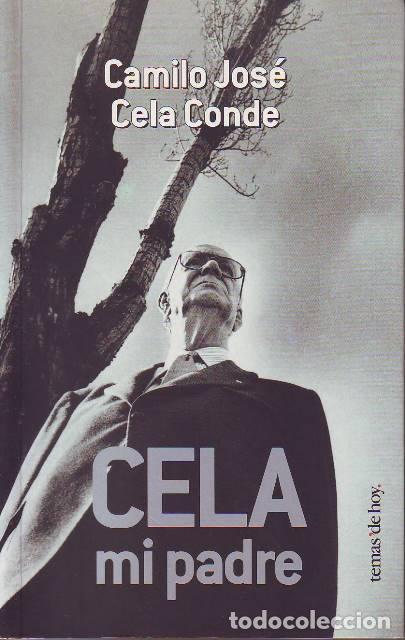 Libros: CELA CONDE, Camilo Jos&eacute;.- - Cela mi padre. - Foto 1