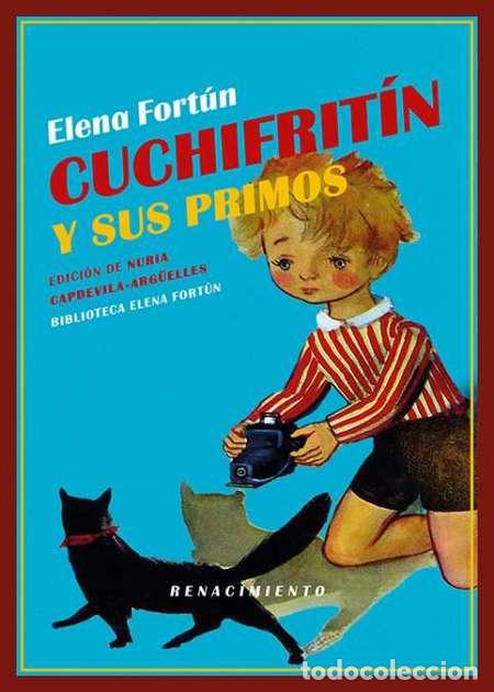 Libros: FORT&Uacute;N, Elena.- - Cuchifrit&iacute;n y sus primos. - Foto 1