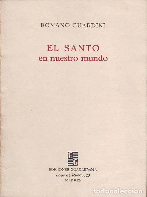 Libros: GUARDINI, Romano.- - El santo en nuestro mundo. - Foto 1