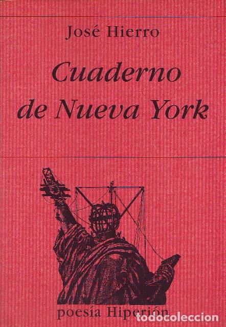Libros: HIERRO, Jos&eacute;.- - Cuaderno de Nueva York. - Foto 1