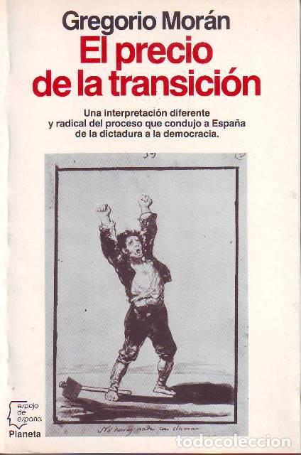 Libros: MORAN, Gregorio.- - El precio de la transici&oacute;n. - Foto 1