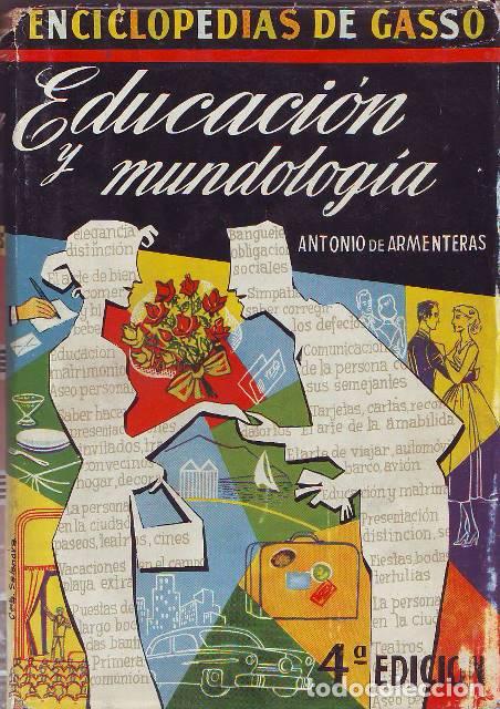 B&uuml;cher: ARMENTERAS, Antonio de.- - Enciclopedia de la educaci&oacute;n y mundolog&iacute;a.