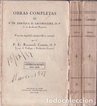 Libros: LACORDAIRE, Pr. Fr. Enrique y P. Fr. Raimundo CASTA&Ntilde;O.- - Obras completas del P. Fr. Enrtique Lacord