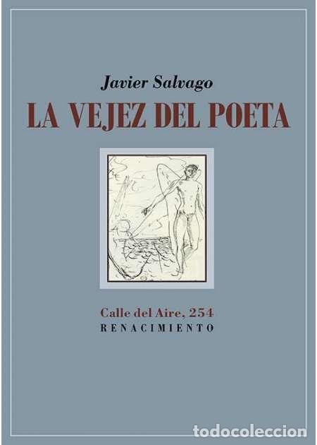 Libri di seconda mano: Salvago, Javier.- - La vejez del poeta.
