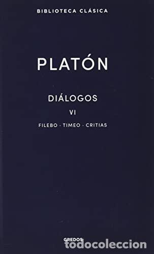 Libros: Di&aacute;logos VI. Filebo, Timeo, Critias. - Plat&oacute;n - Foto 1