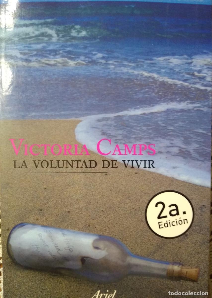 Libri di seconda mano: La voluntad de vivir. Las preguntas de la bio&eacute;tica. - Camps, Victoria