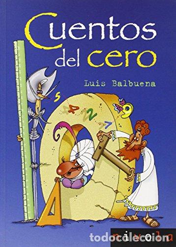 Libros: Cuentos del cero - Luis Balbuena Castellano - Foto 2