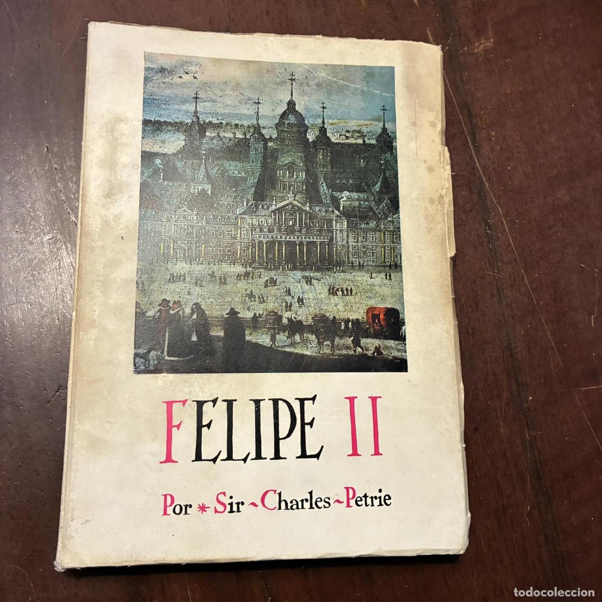 Libros: Felipe II - Charles Petrie - Foto 1