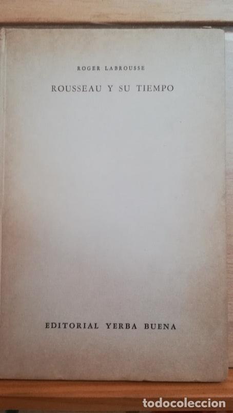Libros: ROUSSEAU Y SU TIEMPO - ROGER LABROUSSE - Foto 1