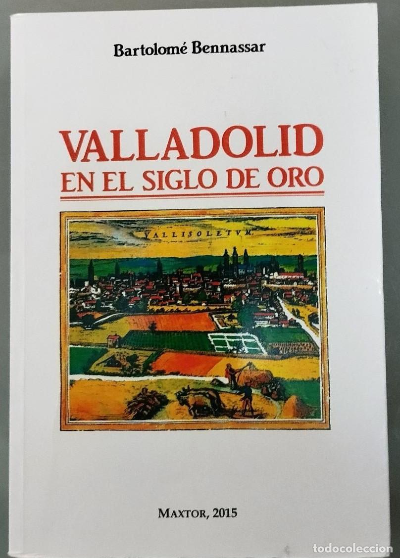 Libros: Valladolid en el Siglo de Oro - Bartolom&eacute; Bennassar - Foto 1