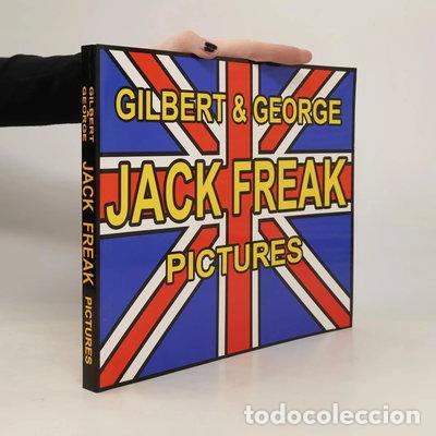 books: Gilbert & George: Jack Freak Pictures- 9788496159815