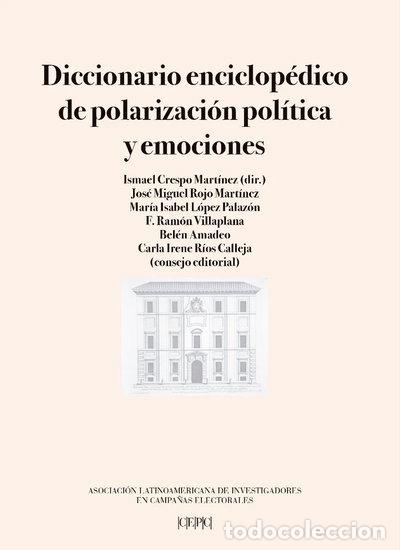 B&uuml;cher: DICCIONARIO ENCICLOPEDICO DE POLARIZACION POLITICA Y EMOCIONES- 9788425920639