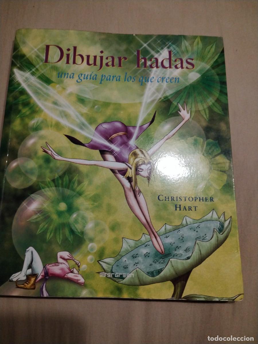 Libros: Dibujar hadas-una gu&iacute;a para los que creen - Christopher hart - Foto 1