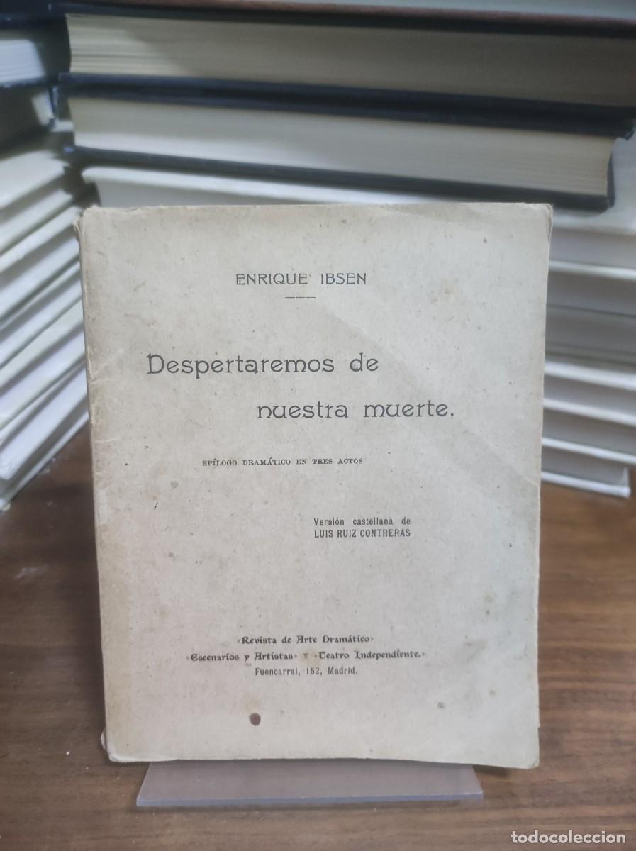 Libros: Despertaremos de nuestra muerte Enrique Ibsen - Foto 1