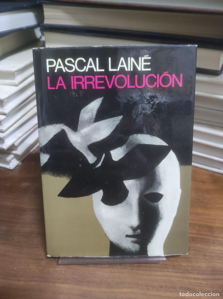 Libros: La Irrevoluci&oacute;n Pascal Lain&eacute; - Foto 1