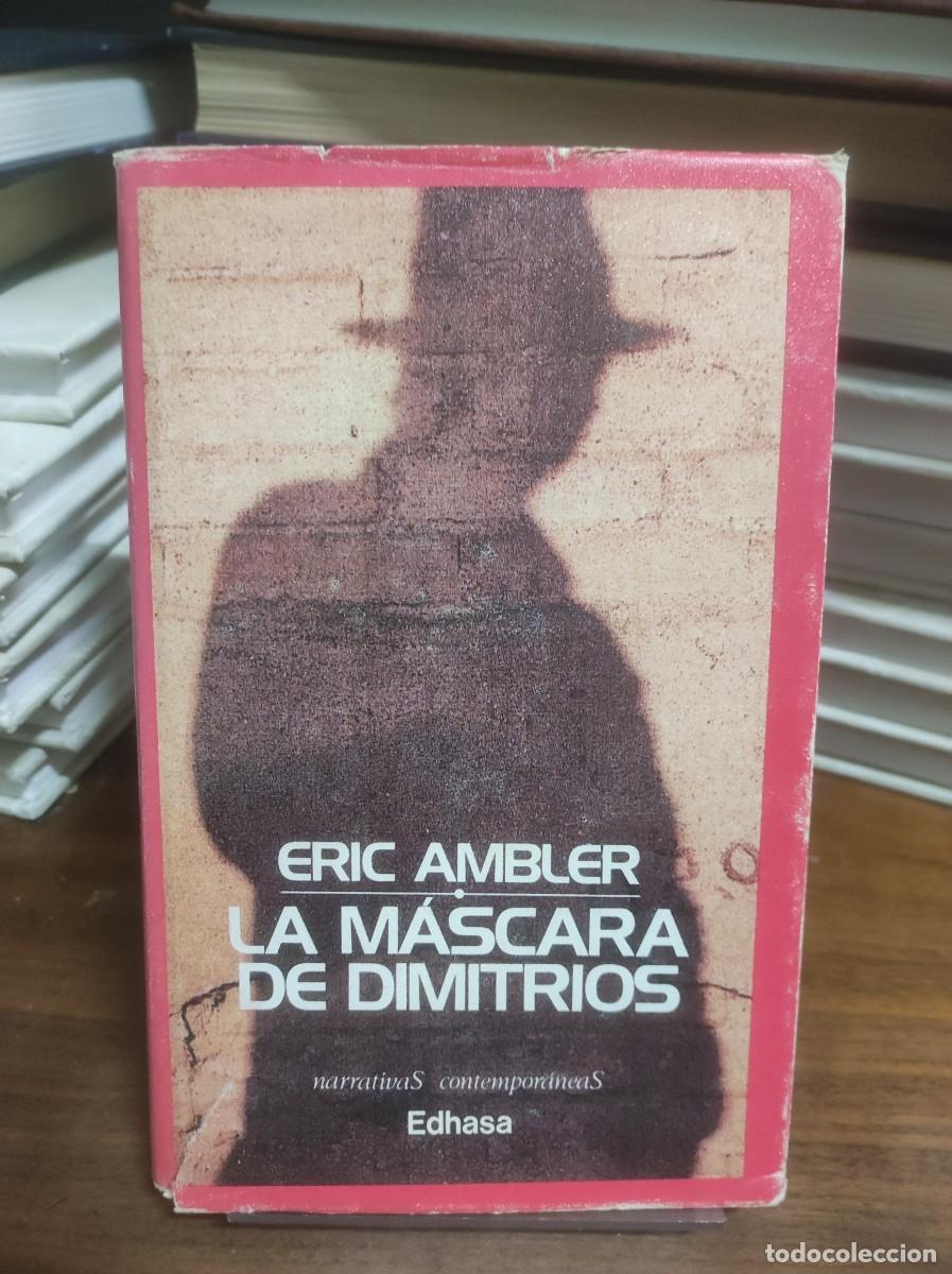 Libros: La M&aacute;scara de Dimitrios Eric Ambler Edhasa - Foto 1