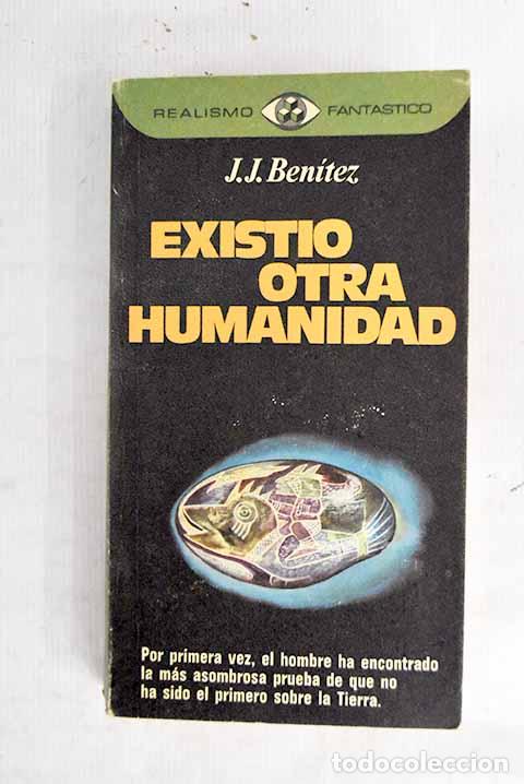 Libros: Existi&oacute; otra humanidad.- Ben&iacute;tez, J. J. - Foto 1