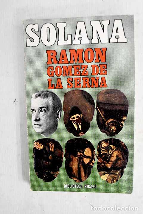 Libros: Jos&eacute; Guti&eacute;rrez Solana.- G&oacute;mez de la Serna, Ram&oacute;n - Foto 1