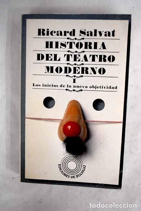 Libros: Historia del teatro moderno.- Salvat, Ricard